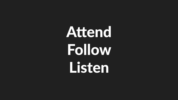 attend follow listen
